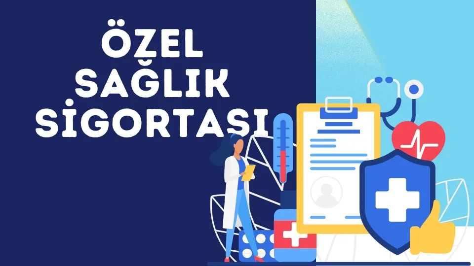 özel sağlık sigortası