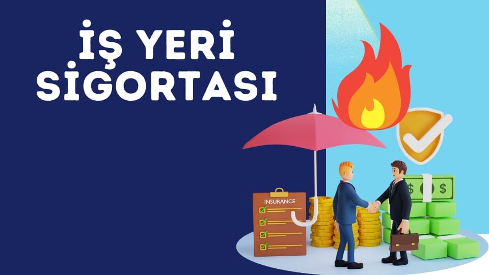 iş yeri sigortası