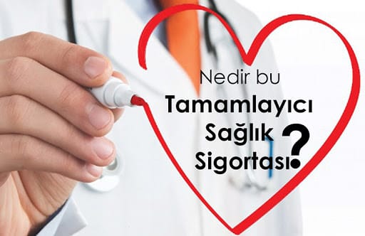 tamamlayici saglik sigortasi